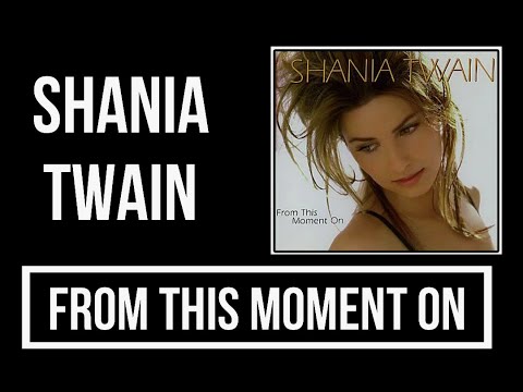 Shania Twain ft. Bryan White - From This Moment On Lyrics