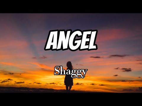 Shaggy - Angel (Lyrics)