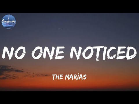 The Marías - No One Noticed (Lyrics)