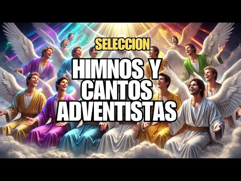 Preciosos Himnos Y Cantos Adventistas