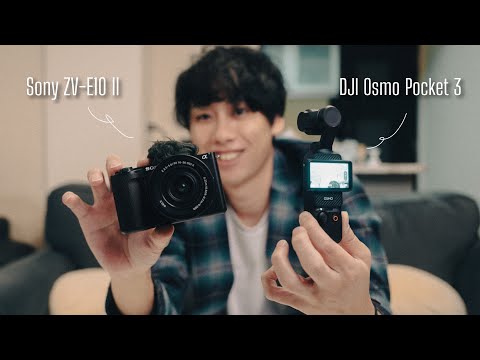 DJI Osmo Pocket 3とSony ZV-E10 II...今Vlogcamがアツすぎる