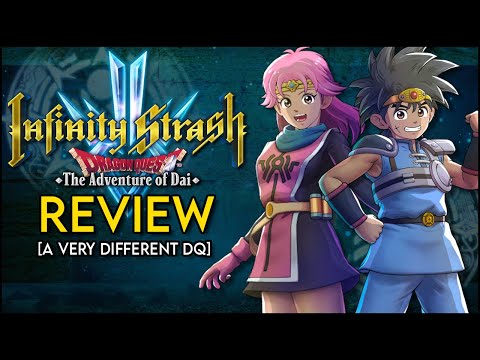 Infinity Strash: Dragon Quest - The Adventure of Dai - Review [NOT what I expected]