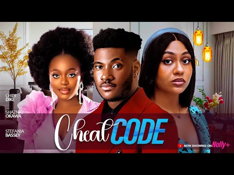 CHEAT CODE - SHAZNAY OKAWA, CHIDI DIKE, STEFANIA BASSEY 2024 LATEST NIGEIRAN MOVIES