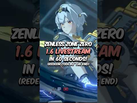 Zenless Zone Zero 1.6 Livestream in Under 60 Seconds #zenleszonezero #zzz #hoyoverse