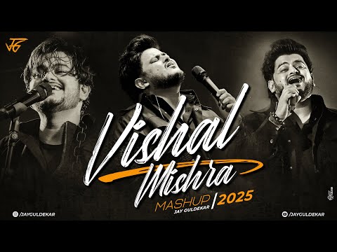 Vishal Mishra Mashup 2025 | Jay Guldekar | Janiye | Pehle Bhi Main | Khoobsurat