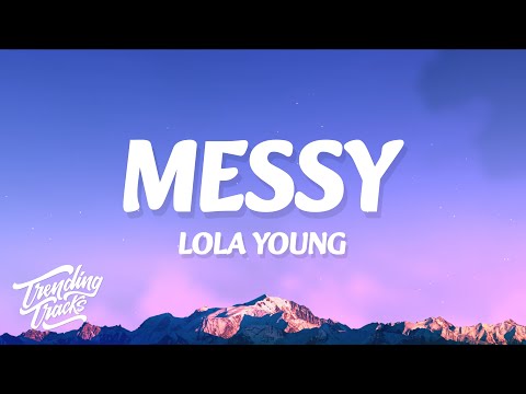 Lola Young - Messy (Clean - Lyrics)