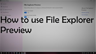 Part 3 - Microsoft PowerToys for Windows 10   File Explorer Preview