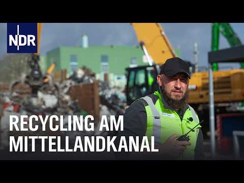 Schrottplatz mit Schiffsanleger: Recycling am Mittellandkanal | Die Nordreportage | NDR Doku