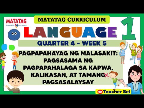 LANGUAGE 1 QUARTER 4 WEEK 5 - PAGPAPAHAYAG NG MALASAKIT SA KAPWA AT KALIKASAN