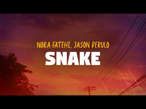 Nora Fatehi, Jason Derulo - Snake (Lyrics)