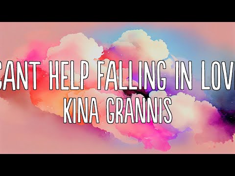 Kina Grannis - Cant Help Falling In Love (Lyrics)