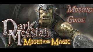 Complete Dark Messiah of Might & Magic Modding Guide + Mod List