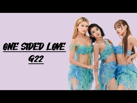 One Sided Love - G22 | Lyric Video