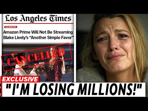 Blake Lively in TEARS AS she gets CANCELLED on Amazon Prime!