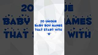 Baby boy names that start with A #viralvideo #shorts #babynames #bestbabynames #babynameinspiration