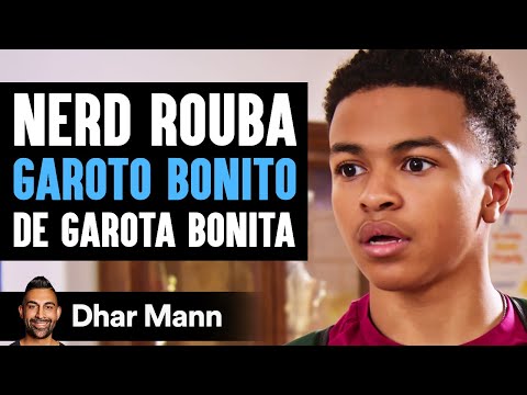 Nerd Rouba Garoto Bonito de Garota Bonita | Dhar Mann Studios