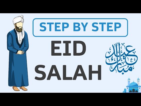 EID SALAH - Step by Step - Learn How to Pray Eid Namaz, When to drop hands - Eid Sunnah Etiquette