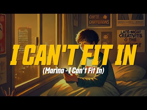 Marino - I Can't Fit In (Lyric Video)