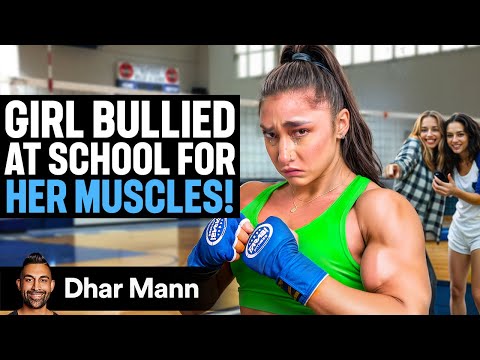 GIRL BULLIED At School For Her MUSCLES | Dhar Mann Studios