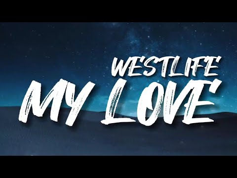 My Love | Westlife | Lyrics