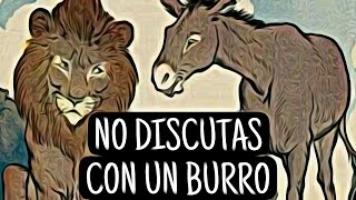 LA INTELIGENCIA CALLA Y SONRÍE - Fábula el tigre, el burro y el león