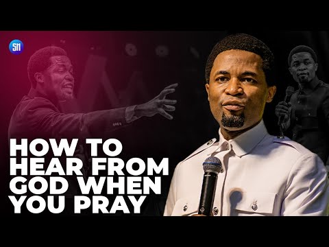 How to Hear from God when you Pray / Apostle Michael Orokpo