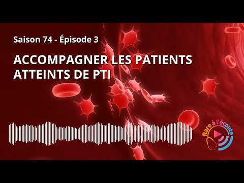 Maladie rare - Accompagner les patients atteints de PTI