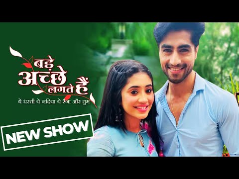 Bade Achhe Lagte Hain Phir Se | Shivangi Joshi And Harshad Chopda