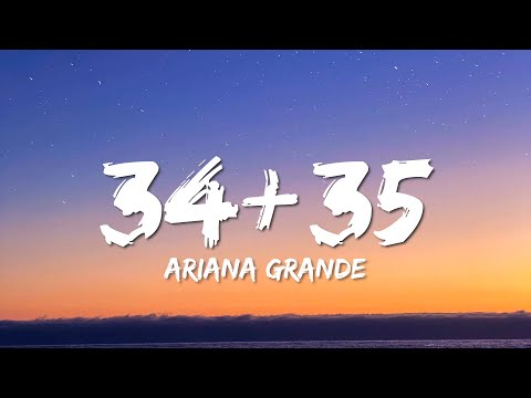 Ariana Grande - 34+35 (Lyrics)