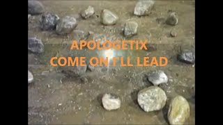 Come on I'll Lead  ApologetiX