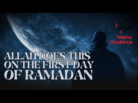 Allah Does This On The First Night Of Ramadan