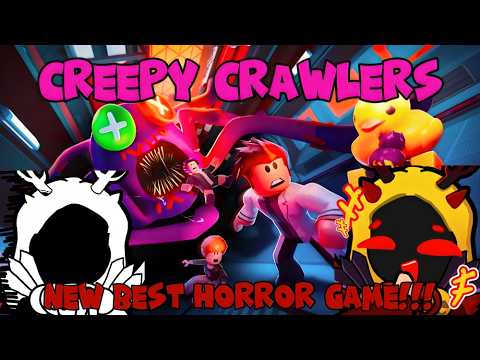 NEW BEST HORROR IN THE ROBLOX!!! CREEPY CRAWLERS ROBLOX!!!