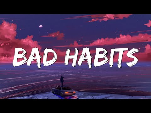 Bad Habits - Ed Sheeran (Lyrics) || Imagine Dragons, Gym Class Heroes (MixLyrics)