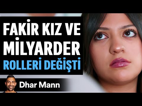 FAKİR Kız ve MİLYARDER Rolleri DEĞİŞTİ | Dhar Mann Studios