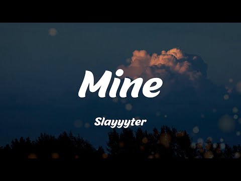 Mine - Slayyyter (Lyrics)