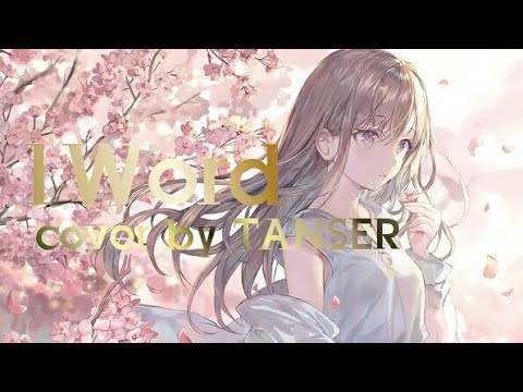 Nightcore - 1 Word (cover by TANSER)