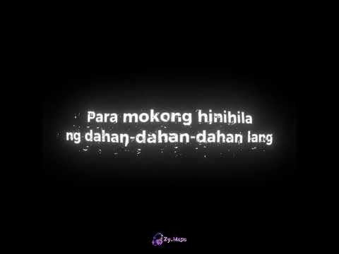 Para mokong hinihila ng dahan dahan #everyone #lyrics #liricsoverlay #musiclyrics #overlay #music