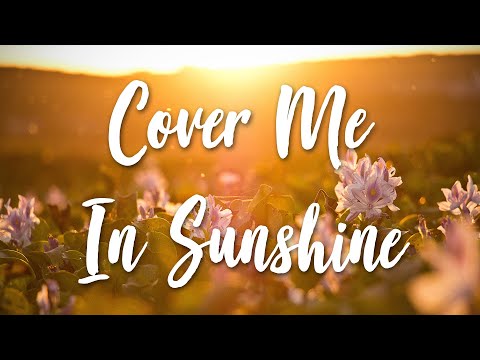 Cover Me In Sunshine - P!nk, Willow Sage Hart (Lyrics) [HD]