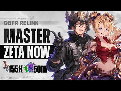 Granblue Fantasy Relink Be A Pro & Easily Master Zeta Fast! Latest Builds, 6 Tips & Damage Test