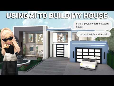 USING AI TO BUILD MY HOUSE IN BLOXBURG