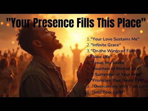 🎵"Your Presence Fills This Place" | New Christian 2025 | Emotional Gospel Songs 🎵