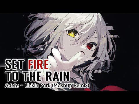 Nightcore - Set Fire To The Rain (Lyrics)