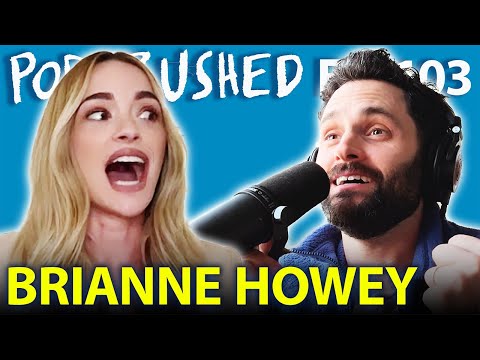 Brianne Howey | Ep. 103 | Podcrushed