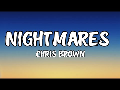 Chris Brown - Nightmares (Lyrics) ft. Byron Messia