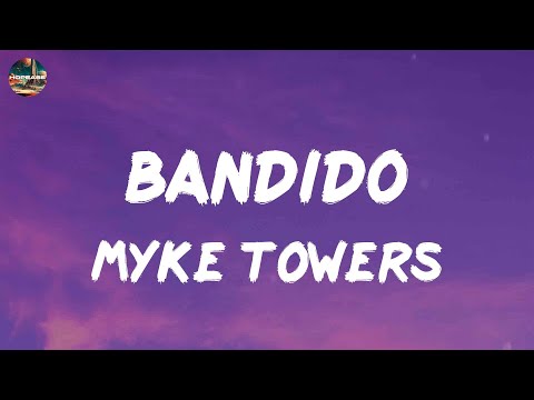 Myke Towers - Bandido (lyrics)