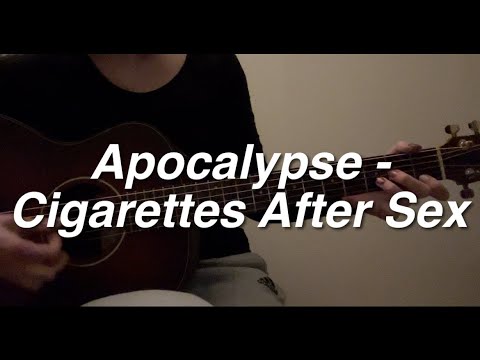 Apocalypse - Cigarettes After Sex (acoustic cover)