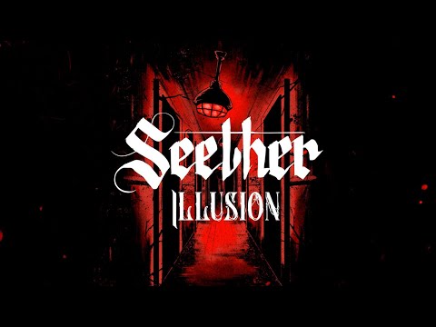 Seether - Illusion (Official Lyric Video)