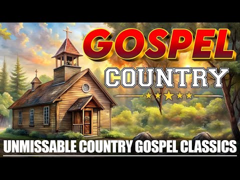 Old Country Gospel Songs Of All Time With Lyrics - Top 30 Best Old Country Gospel Songs 2025 ✝️