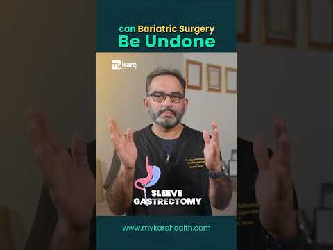 Can Bariatric Surgery Be Undone | Mykare Health