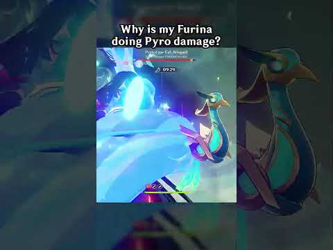 WHY IS MY FURINA DOING PYRO DAMAGE?